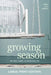 Growing Season by Melanie Lageschulte