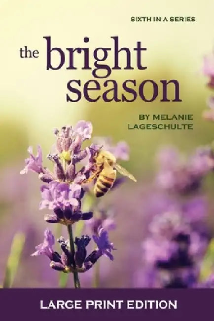 The Bright Season by Melanie Lageschulte