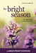 The Bright Season by Melanie Lageschulte