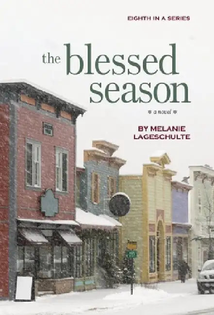 The Blessed Season by Melanie Lageschulte