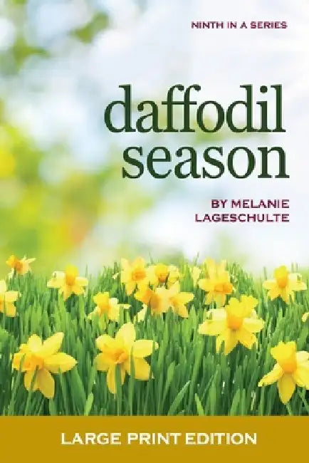 Daffodil Season by Melanie Lageschulte