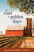 The Road to Golden Days by Melanie Lageschulte