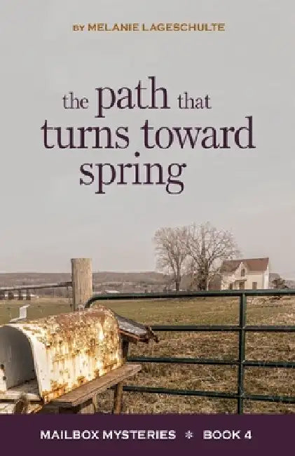 The Path That Turns Toward Spring by Melanie Lageschulte