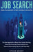 Job Search: Using Technology To Get The Right Job Faster. The New Approach To Boost Your Career Hunting, Stand Out From The Crowd by Ethan Grant
