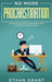 No More Procrastination: Simple Habits To Boost Your Productivity Get Things Done. Discover How to Eliminate Procrastinating Habits & Overcome by Ethan Grant