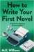 How To Write Your First Novel: A Guide For Aspiring Fiction Authors by Williams, M. K.