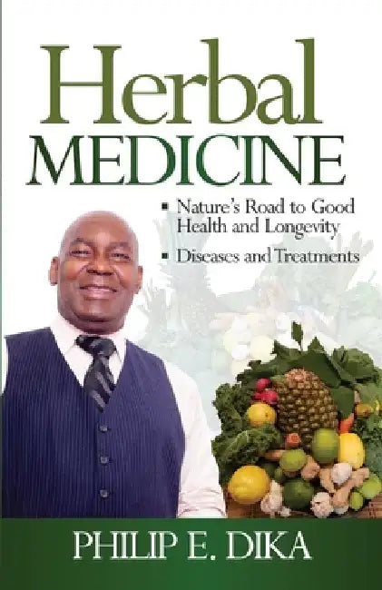 Herbal Medicine by Philip E. Dika