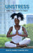 Unstress by Bonita Dianne Clemons