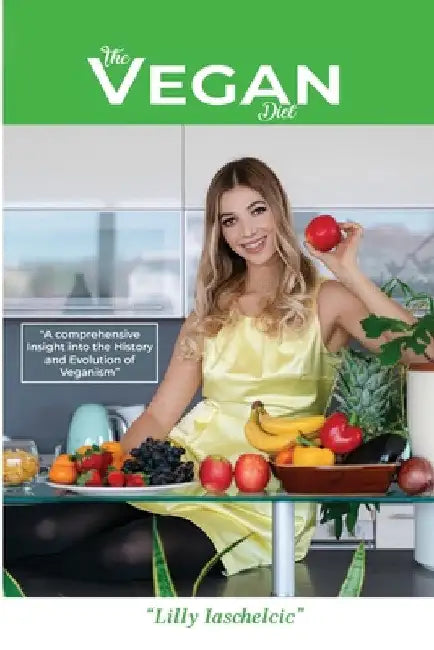 The Vegan Diet by Lilly Iaschelcic