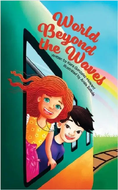 World Beyond the Waves by Gonzalez-Howard, Kara