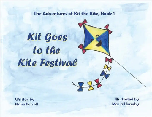 Kit Goes to the Kite Festival by Ferrell, Nana