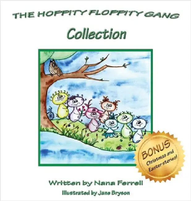 The Hoppity Floppity Gang Collection by Ferrell, Nana