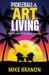 Pickleball and the Art of Living: The Power of Positive Dinking by Mike Branon