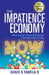 The Impatience Economy: How Social Retail Marketing Changes Everything by Augie K. Fabella