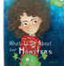 What To Do About Your Monsters by Jessica Woo