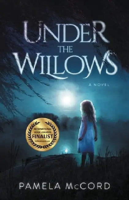 Under The Willows by Pamela McCord