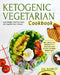 The Ketogenic Vegetarian Cookbook: Fast, Simple, and Delicious Keto Vegetarian Diet Recipes For Rapid Weight Loss Lose Weight, Heal Your Body and Upgr by Zac Barrett