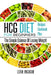 Hcg Diet: HCG Diet for Beginners-The Simple Science of Losing Weight HCG Diet Recipes- HCG Diet Cookbook by Leah Ingram