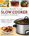 The 30 Day Whole Foods Slow Cooker Challenge: Delicious, Simple, and Quick Whole Food Slow Cooker Recipes for Everyone by Patricia Sherwood