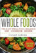 The 30 Day Whole Food Challenge: Whole Foods Diet - Whole Foods Cookbook & Whole Food Recipes by Violet Parker