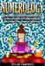 The Complete Guide to Numerology by Dylan Campbell