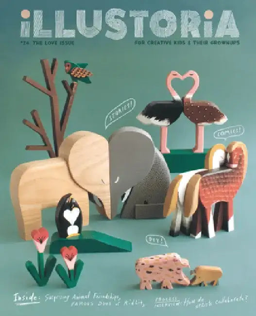 Illustoria: Love: Issue #24: Stories, Comics, Diy, for Creative Kids and Their Grownups by Elizabeth Haidle