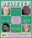 The Believer Issue 146: Summer 2024 by Daniel Gumbiner
