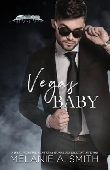 Vegas Baby: A Protector Romantic Suspense Novella by Melanie a. Smith