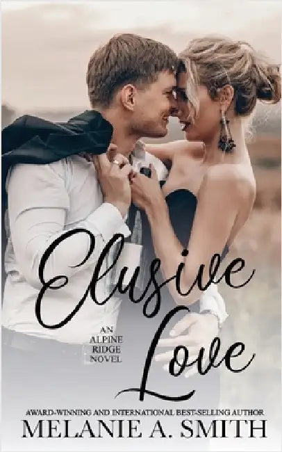 Elusive Love: A Small-Town Second Chance Single Dad Romance by Smith, Melanie a.