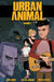 Urban Animal Volume 1 by Justin Jordan