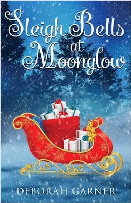 Sleigh Bells at Moonglow by Garner, Deborah