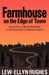 Farmhouse on the Edge of Town: Stories from a B&b in the Mountains of Western Maine by Lew-Ellyn Hughes