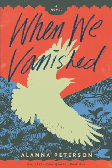 When We Vanished by Alanna Peterson