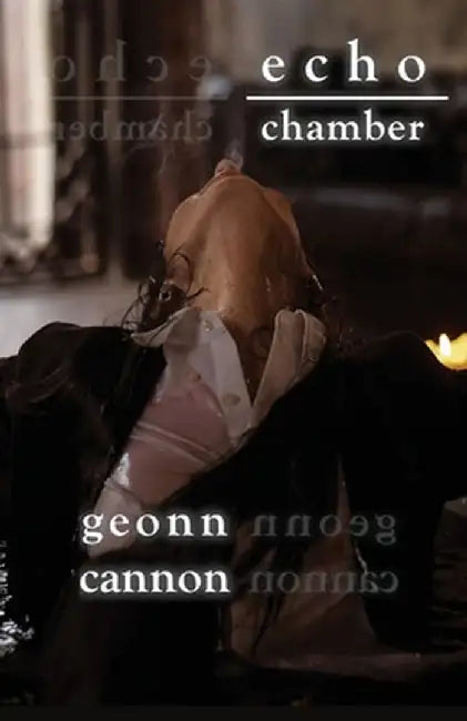 Echo Chamber by Geonn Cannon