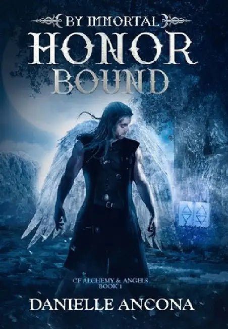 By Immortal Honor Bound by Danielle Ancona
