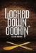 Locked Down Cookin' by Freebird Publishers