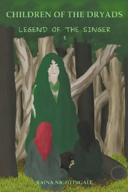 Children of the Dryads by Raina Nightingale