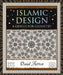 Islamic Design: A Genius for Geometry by Daud Sutton