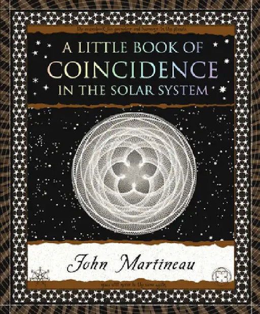 A Little Book of Coincidence: In the Solar System by John Martineau