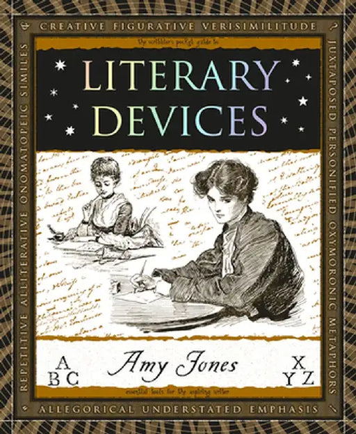 Literary Devices by Amy Jones