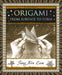 Origami: From Surface to Form by Tung Ken Lam