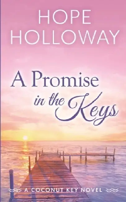 A Promise in the Keys by Hope Holloway