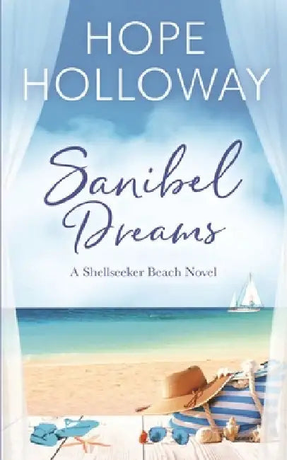 Sanibel Dreams by Hope Holloway