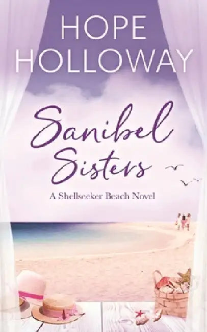 Sanibel Sisters by Hope Holloway