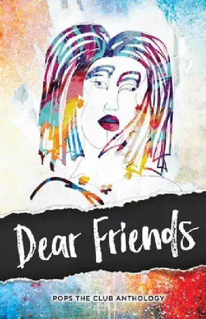 Dear Friends: Pops the Club Anthology by Amy Friedman