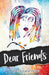 Dear Friends: Pops the Club Anthology by Amy Friedman