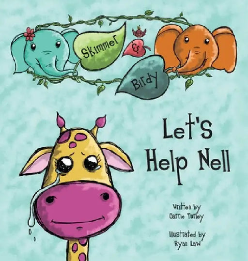 Skimmer and Birdy - Let's Help Nell by Carrie Turley