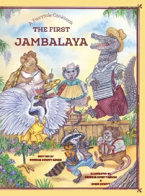 The First Jambalaya by Patricia Dewitt-Grush
