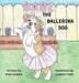 Babe the Ballerina Dog by Erin Mindes