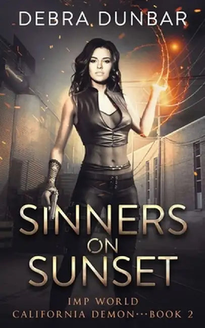 Sinners on Sunset by Debra Dunbar